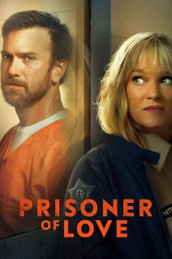 Watch Prisoner of Love (2022) Online FREE