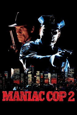 Watch Maniac Cop 2 (1990) Online FREE