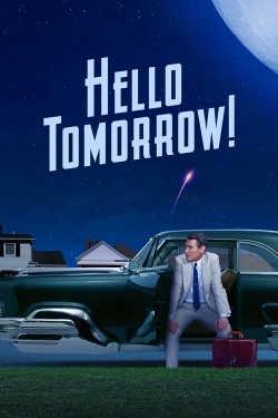 Watch Hello Tomorrow! (2023) Online FREE