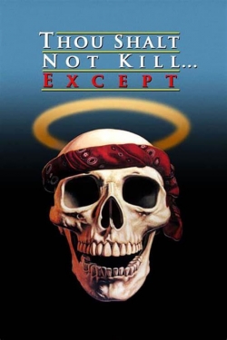 Watch Thou Shalt Not Kill... Except (1985) Online FREE