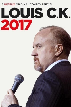 Watch Louis C.K.: 2017 (2017) Online FREE