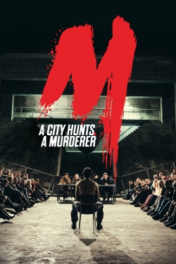 Watch M - A City Hunts a Murderer (2019) Online FREE