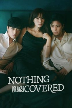 Watch Nothing Uncovered (2024) Online FREE