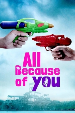 Watch All Because of You (2020) Online FREE