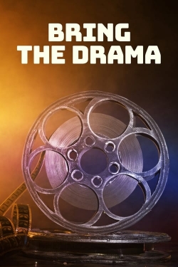 Watch Bring the Drama (2024) Online FREE