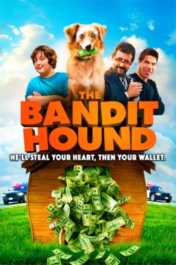 Watch The Bandit Hound (2016) Online FREE