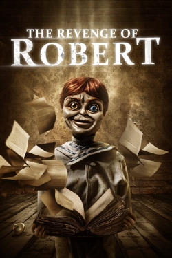 Watch The Revenge of Robert (2018) Online FREE