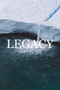 Watch Legacy, notre héritage (2021) Online FREE