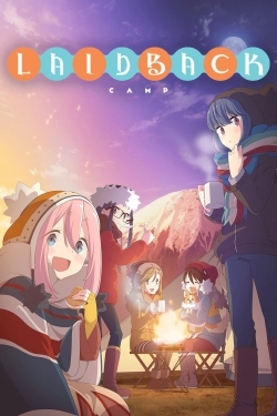 Watch Laid-Back Camp (2018) Online FREE