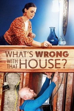 Watch What's Wrong with That House? (2023) Online FREE
