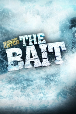 Watch Deadliest Catch: The Bait (2013) Online FREE
