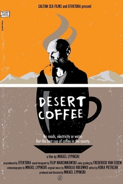 Watch Desert Coffee (2017) Online FREE