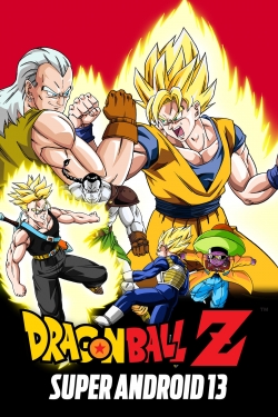 Watch Dragon Ball Z: Super Android 13! (1992) Online FREE