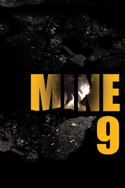 Watch Mine 9 (2019) Online FREE