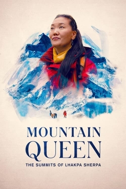 Watch Mountain Queen: The Summits of Lhakpa Sherpa (2024) Online FREE