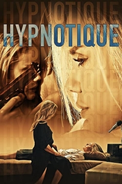Watch Hypnotique (2023) Online FREE
