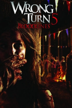 Watch Wrong Turn 5: Bloodlines (2012) Online FREE