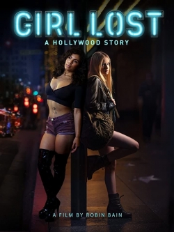 Watch Girl Lost: A Hollywood Story (2020) Online FREE