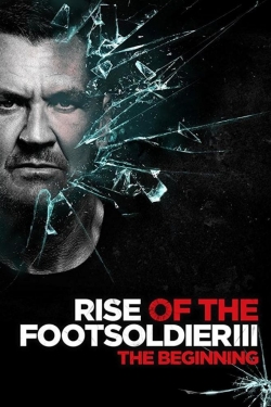 Watch Rise of the Footsoldier 3 (2017) Online FREE