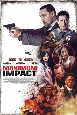 Watch Maximum Impact (2017) Online FREE