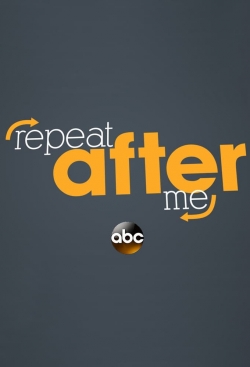 Watch Repeat After Me (2015) Online FREE