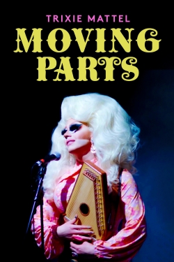 Watch Trixie Mattel: Moving Parts (2019) Online FREE