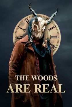 Watch The Woods Are Real (2024) Online FREE