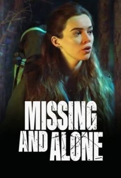 Watch Missing and Alone (2021) Online FREE