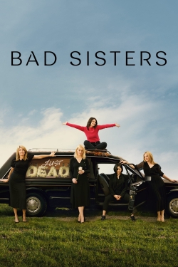 Watch Bad Sisters (2022) Online FREE