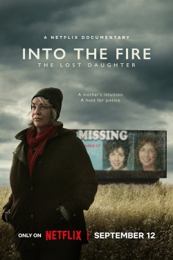 Watch Into the Fire: The Lost Daughter (2024) Online FREE