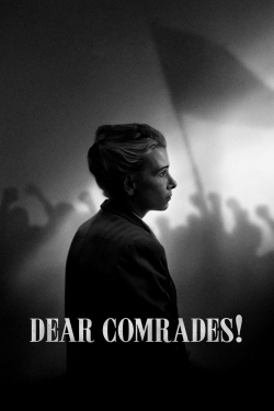 Watch Dear Comrades! (2020) Online FREE