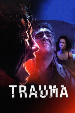 Watch Trauma (2017) Online FREE