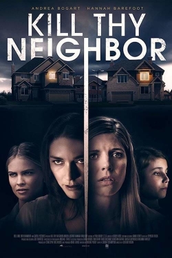 Watch Kill Thy Neighbor (2019) Online FREE
