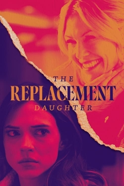 Watch The Replacement Daughter (2024) Online FREE
