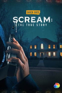 Watch Scream: The True Story (2022) Online FREE