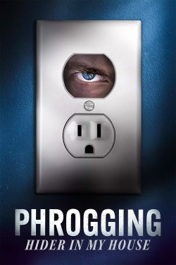 Watch Phrogging: Hider in My House (2022) Online FREE