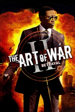 Watch The Art of War II: Betrayal (2008) Online FREE