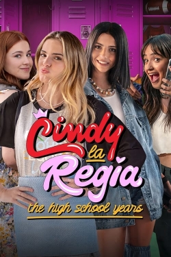 Watch Cindy la Regia: The High School Years (2023) Online FREE