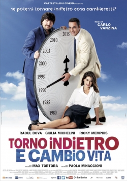 Watch Torno indietro e cambio vita (2015) Online FREE