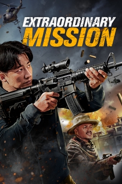 Watch Extraordinary Mission (2017) Online FREE
