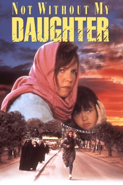 Watch Not Without My Daughter (1991) Online FREE