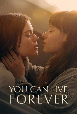 Watch You Can Live Forever (2022) Online FREE