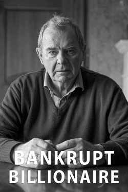 Watch Bankrupt Billionaire (2023) Online FREE