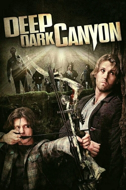 Watch Deep Dark Canyon (2013) Online FREE