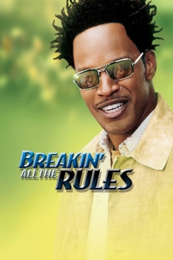 Watch Breakin' All the Rules (2004) Online FREE