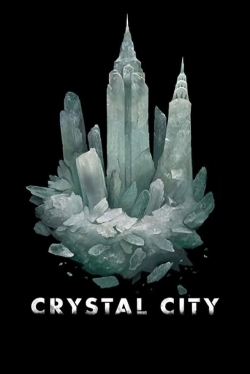 Watch Crystal City (2019) Online FREE