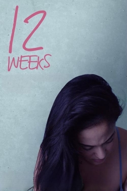 Watch 12 Weeks (2022) Online FREE