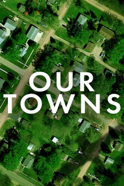 Watch Our Towns (2021) Online FREE