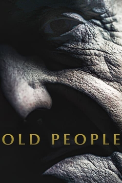 Watch Old People (2022) Online FREE