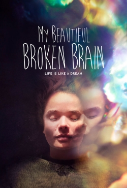 Watch My Beautiful Broken Brain (2014) Online FREE